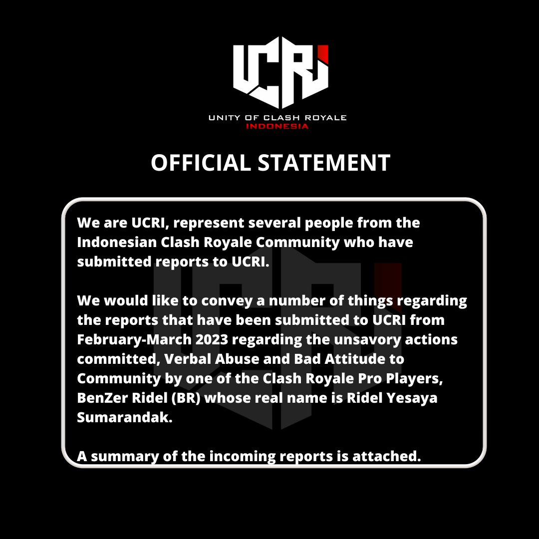 UCRIAcademy's tweet photo. [Official Announcement]

Based on the discussion results from the UCRI Team in response to reports that have come to UCRI in the last 2 months about BenZer Ridel 
@ridel_benzer action, we hereby decide to issue a statement ([1/6]

#ClashRoyale
#ClashRoyaleIndonesia https://t.co/5mj9IZDOan