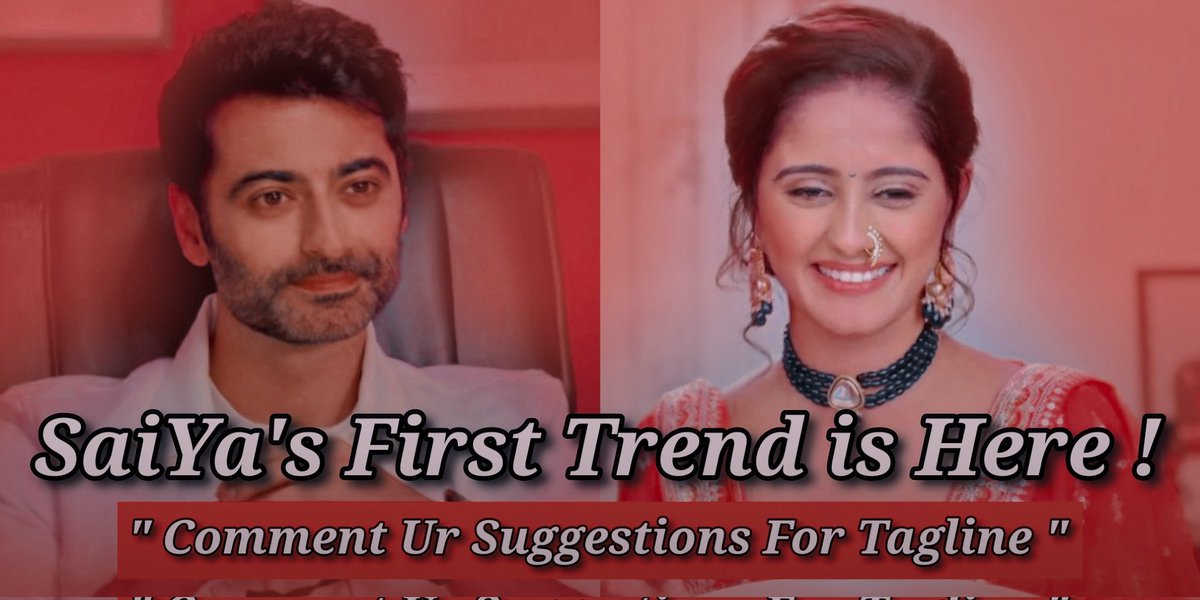 ~ A Trend For The Brewing Couple Of ITV 😉❤️
#SaiYa's First Trend  is Here ! 

" Comment Your Suggestions For the Tagline in the Reply Section Now " 

( #AyeshaSingh • #HarshadArora •  #GhumHaiKisikeyPyaarMeiin )