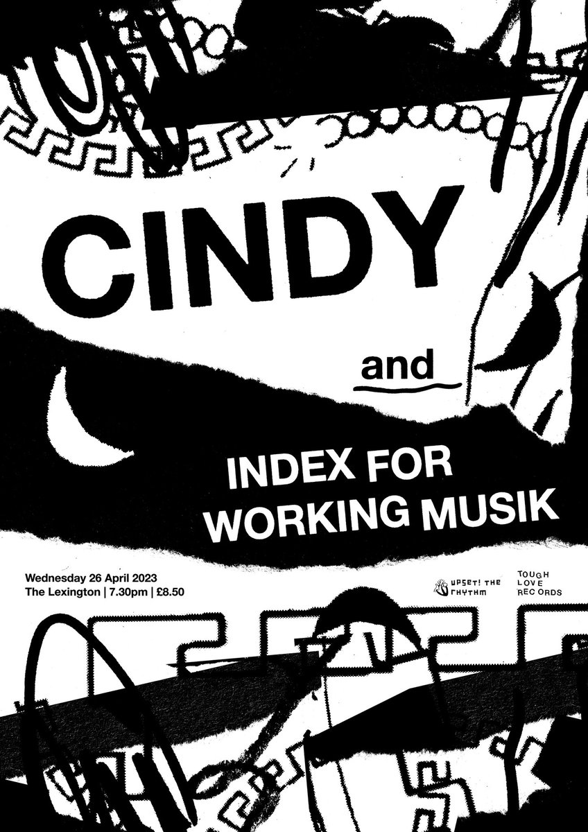 Tough Love (@toughlove) on Twitter photo Index For Working Musik join Cindy for their debut London show at The Lexington on Wednesday 26th April. Tickets on sale now // <a href="/cindytheband/">Cindy</a> <a href="/IndexMusik/">Index for Working Musik</a> <a href="/UpsetTheeRhythm/">Upset The Rhythm</a> dice.fm/event/8xygw-ci… Index For Working Musik join Cindy for their debut London show at The Lexington on Wednesday 26th April. Tickets on sale now // <a href="/cindytheband/">Cindy</a> <a href="/IndexMusik/">Index for Working Musik</a> <a href="/UpsetTheeRhythm/">Upset The Rhythm</a> dice.fm/event/8xygw-ci…