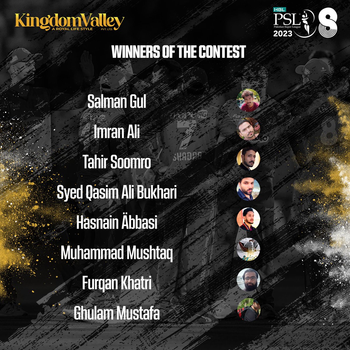 Congratulations to the lucky winners!
Inbox us your details to avail the prize.

#KingdomValley #HamarayHeroes2023 #HBLPSL8