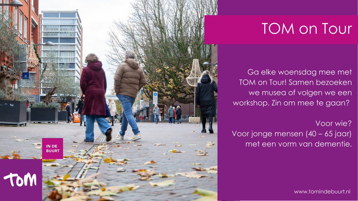 Ga elke woensdag mee met TOM on Tour, samen met andere jonge mensen (40 - 65 jaar) met een vorm van dementie! Samen bezoeken we musea of volgen we een workshop. 

Zin om mee te gaan? Kijk voor meer informatie en aanmelden hier: ow.ly/X06R50MVoHC