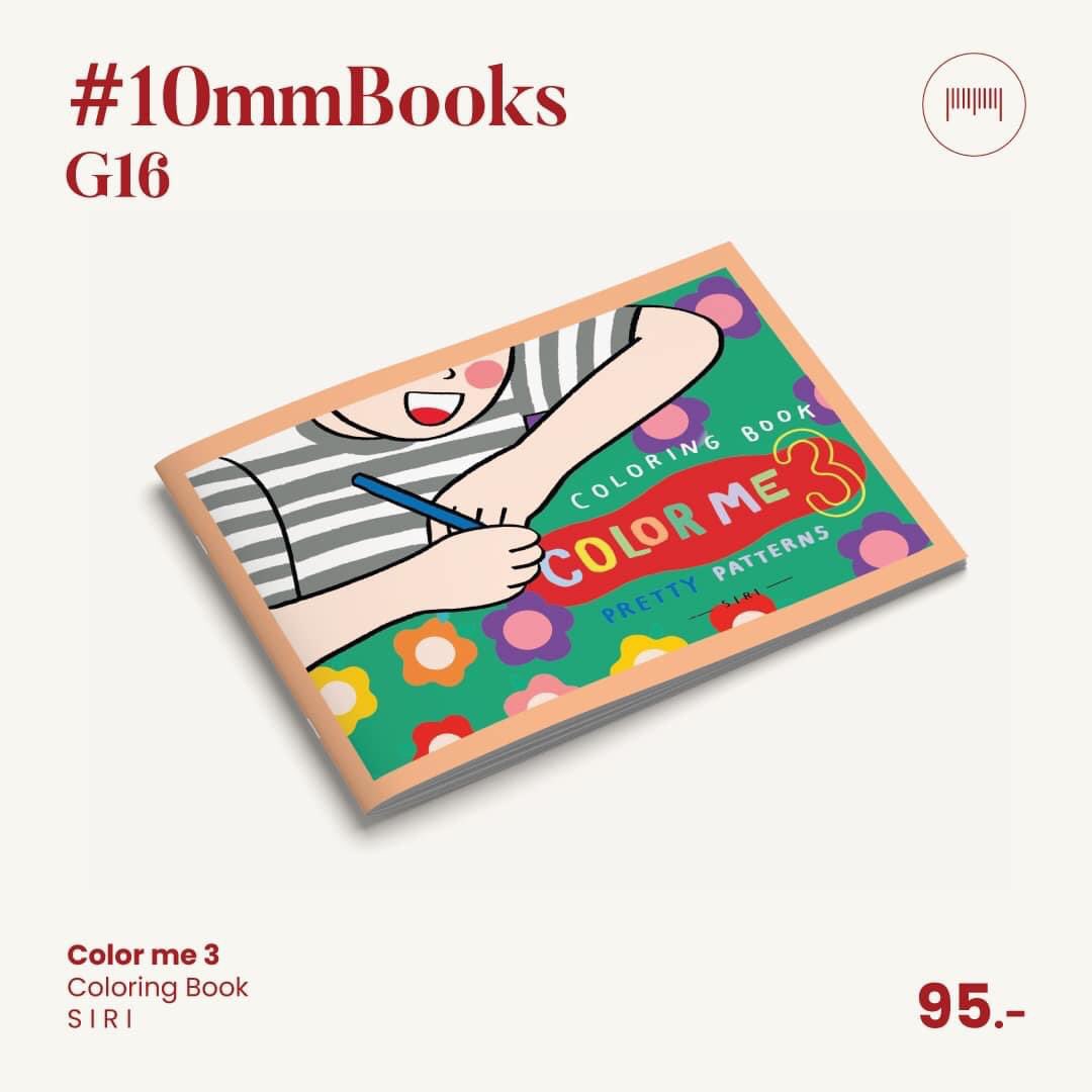 10mmbooks's tweet photo. 📚: Color Me 3 (Coloring Book)
Illustrator : @siri_drawing 

#10mmbooks #งานมหกรรมหนังสือแห่งชาติครั้งที่51 #ThaiBookFair #BookExpoThailand2022 #Booktopia #SIRIDrawing #ColorMe https://t.co/1l5xm7lBD5