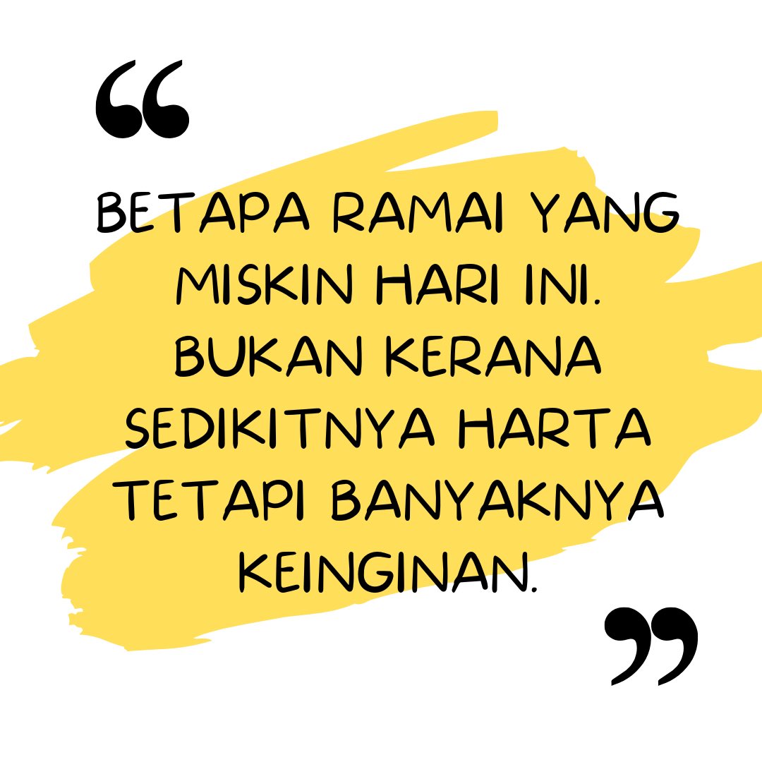 zulabmm's tweet photo. Masa kita tak dikenali, kita nak jadi terkenal. 
Masa dah terkenal, kita nak kan privacy.

Masa kita miskin hidup susah, kita nak jadi kaya.
Masa dah kaya, kita nak hidup simple, macam orang miskin.

Masa kita single, kita nakkan pasangan. 
Bila dah ada pasangan, kita nak kan ruang untuk "me time."

Masa kita tak pandai, kita nak jadi pandai. Masa kita pandai, kita sedar ramai orang tak suka kita. Akhirnya kita terpaksa buat-buat tak pandai hanya untuk orang suka kita.

Masa kita tak ada kuasa, kita rasa kita selalu kena buli. Bila kita dah ada kuasa, kita rasa kita sorang jer yang kene pikul tanggungjawab dan tak tahu siapa yang betul-betul sukakan kita.

Hidup tak akan sentiasa sempurna.

Setiap orang ada masalah mereka yang tersendiri.

Jalan keluarnya ialah dengan kita sentiasa bersyukur dengan apa yang kita ada.
