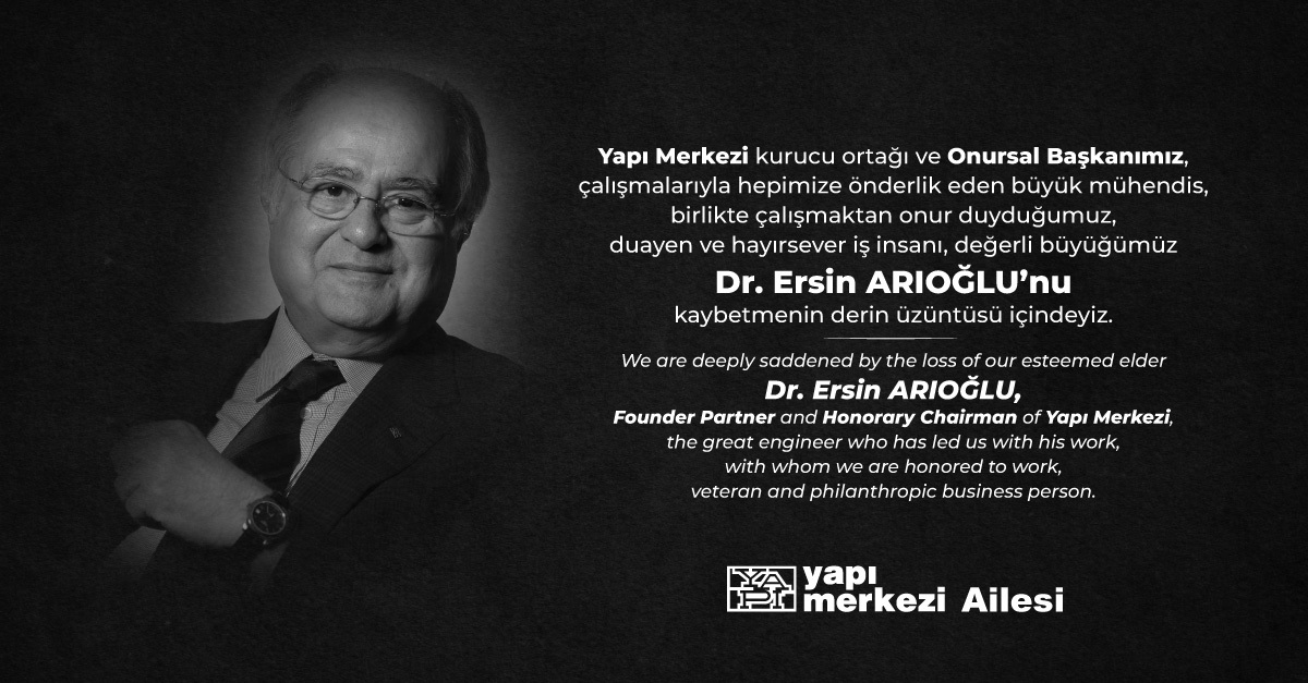YapiMerkezi's tweet image. Yapı Merkezi kurucu ortağı ve Onursal Başkanımız, çalışmalarıyla hepimize önderlik eden büyük mühendis, birlikte çalışmaktan onur duyduğumuz, duayen ve hayırsever iş insanı, değerli büyüğümüz Dr. Ersin ARIOĞLU’nu kaybetmenin derin üzüntüsü içindeyiz.