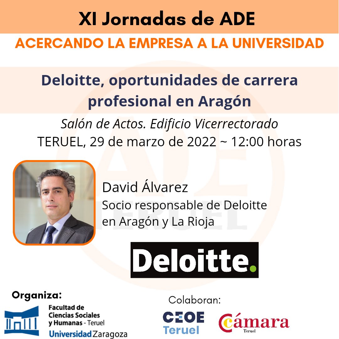 XI JORNADAS DE ADE.
DELOITTE, OPORTUNIDADES DE CARRERA PROFESIONAL EN ARAGÓN 
David Álvarez - Socio responsable Deloitte Aragón y La Rioja
🗓️29/03/23
⌚12:00
🏫S.Actos Vicerrectorado #Teruel
<a href="/fcsh_teruel/">FCSH Teruel</a> <a href="/unizar/">Universidad Zaragoza</a>
<a href="/Deloitte_ES/">Deloitte España</a> <a href="/CEOE_Teruel/">CEOE - CEAT TERUEL</a> <a href="/camarateruel/">Cámara Teruel</a> #auditoria #jornadasade
