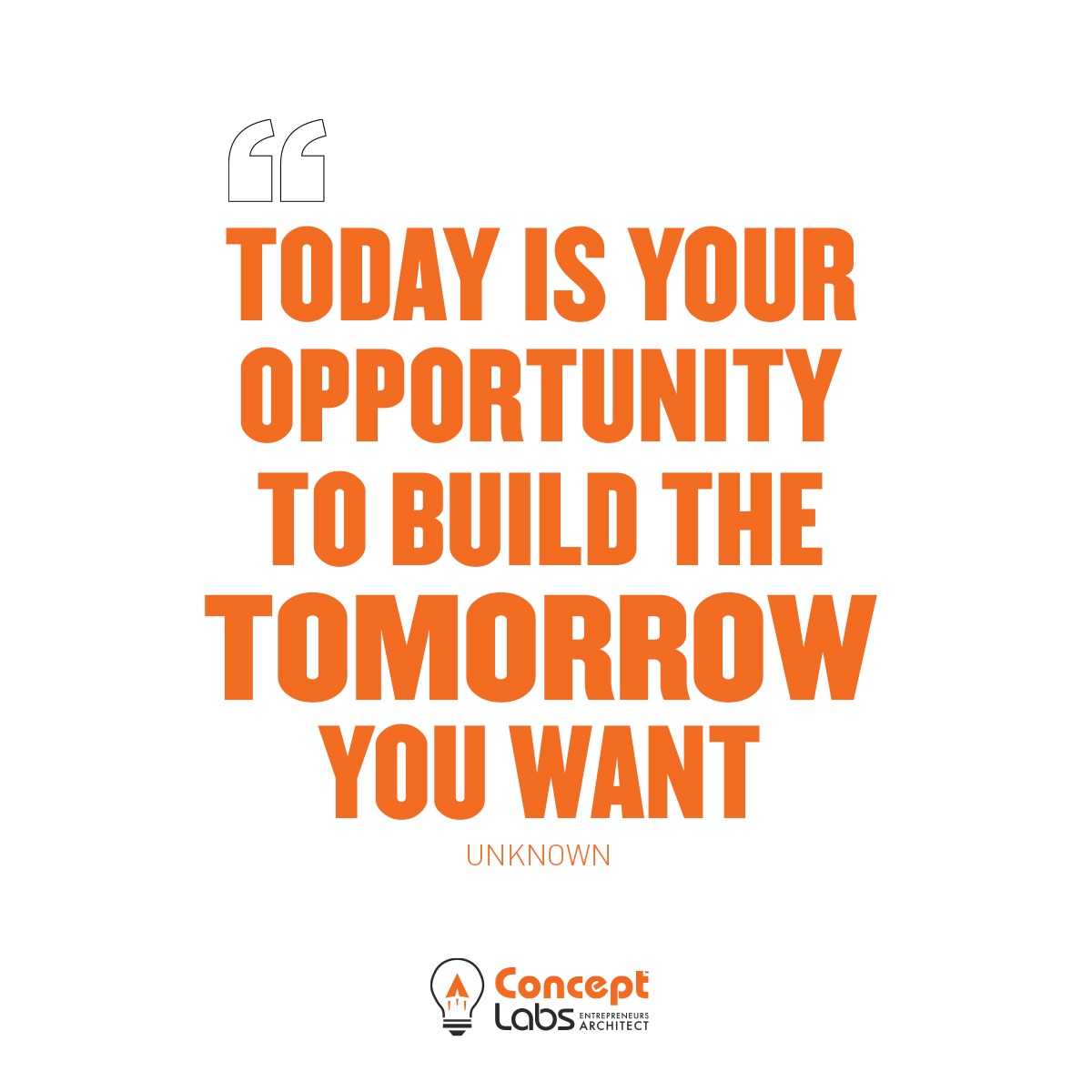 Today is the day to build the tomorrow you want!!

Start today The Concept Labs

#Entrepreneur  #startups  #businessowner  #Entrepreneurship  #Ownership  #starttoday #startnow #buildyourself #buildyourbusiness