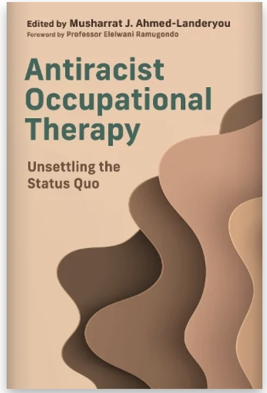 OTBayArea (@otbayarea) on Twitter photo Grateful to be included in book by @LecturerMish, with those I most respect, admire and learn from <a href="/leitejrjd/">Jaime Leite Jr.</a> <a href="/Isla_OT/">Isla #FreePalestine</a>.
Pre-order Antiracist Occupational Therapy: Unsettling the Status Quo. #DisruptOT
Purchase from small bookstore supporter (not Amazon) uk.bookshop.org/p/books/antira… Grateful to be included in book by @LecturerMish, with those I most respect, admire and learn from <a href="/leitejrjd/">Jaime Leite Jr.</a> <a href="/Isla_OT/">Isla #FreePalestine</a>.
Pre-order Antiracist Occupational Therapy: Unsettling the Status Quo. #DisruptOT
Purchase from small bookstore supporter (not Amazon) uk.bookshop.org/p/books/antira…