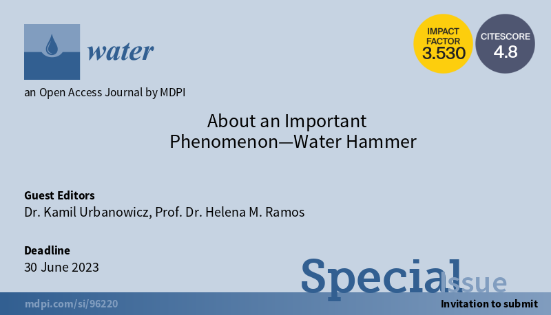 WaterHailey's tweet photo. 👏 9 papers have been published in SI "About an Important Phenomenon—#WaterHammer" 

🤗Welcome more interested scholars to contribute！@Water_MDPI

👉Link: https://t.co/xS0x1yOMDf https://t.co/TtZn3Ci16S