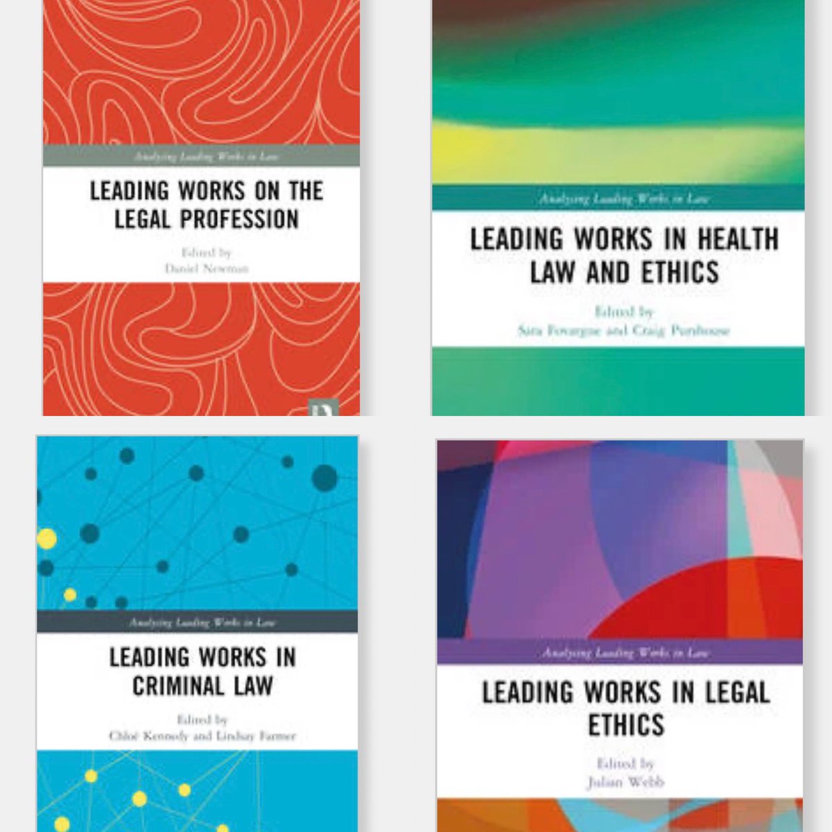 Four new books in the @LeadingWorks series @RoutledgeLaw will be published this summer: Health Law and Ethics- @SFovargue & Craig Purshouse Legal Profession - @DrDanielNewman Legal Ethics - @julianinoz Criminal Law - @ChloeJSKennedy & Lindsay Farmer routledge.com/Analysing-Lead…