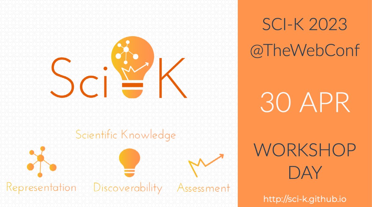 Sci-K @ ISWC2025 (@scik_workshop) on Twitter photo 📢📢📢 ANNOUNCEMENT
Sci-K 2023 will take place on 📅30 Apr 2023 as a FULL DAY WORKSHOP. (in about a month, we are sooooo close!)
Please stay tuned for more info such as rooms and more.
As always, check 🌐sci-k.github.io/2023/
#scik2023 #www2023 #webconf2023 <a href="/TheWebConf/">The Web Conference</a> 📢📢📢 ANNOUNCEMENT
Sci-K 2023 will take place on 📅30 Apr 2023 as a FULL DAY WORKSHOP. (in about a month, we are sooooo close!)
Please stay tuned for more info such as rooms and more.
As always, check 🌐sci-k.github.io/2023/
#scik2023 #www2023 #webconf2023 <a href="/TheWebConf/">The Web Conference</a>