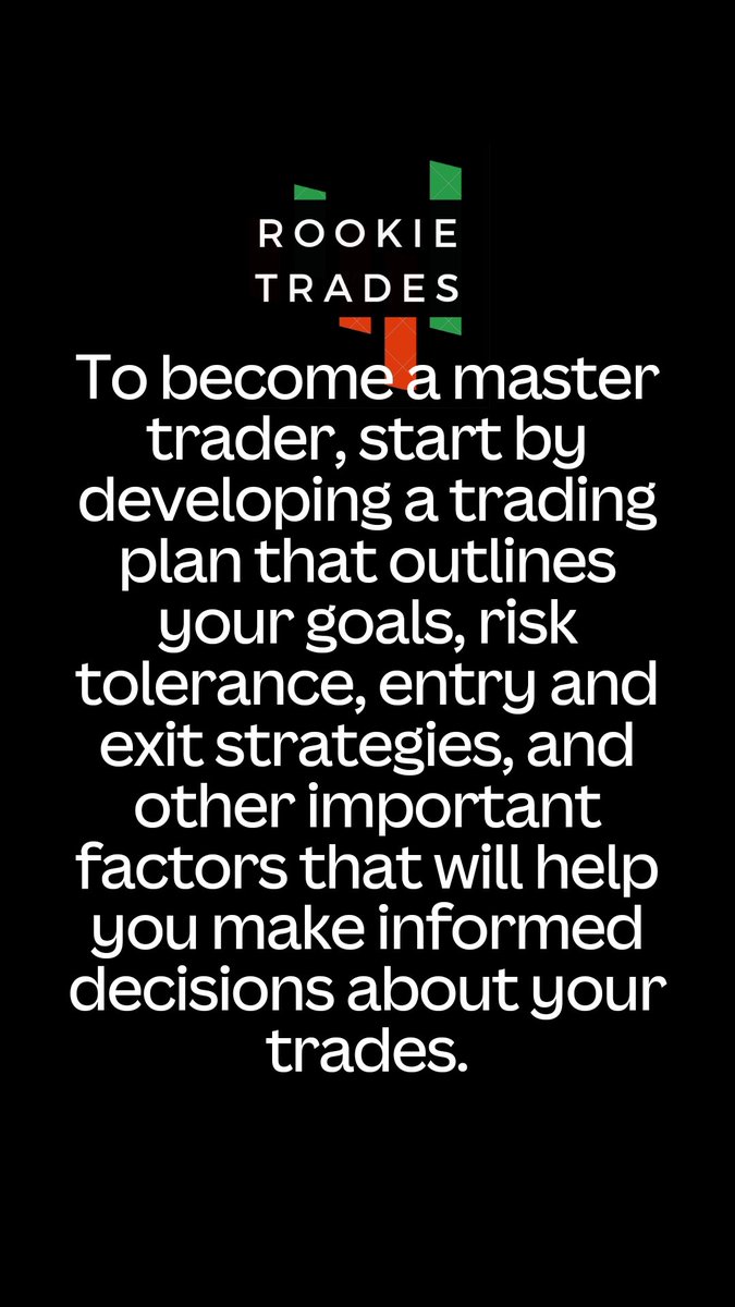 RookiesTrade's tweet image. 📈💰 Want to become a #MasterTrader? Start by crafting a solid trading plan 📝✅ that includes your goals 🎯, risk tolerance 🎢, entry and exit strategies 🚪👋, and other important factors 🔍🤔 to help you make informed trading decisions. #TradingTips #SuccessTips