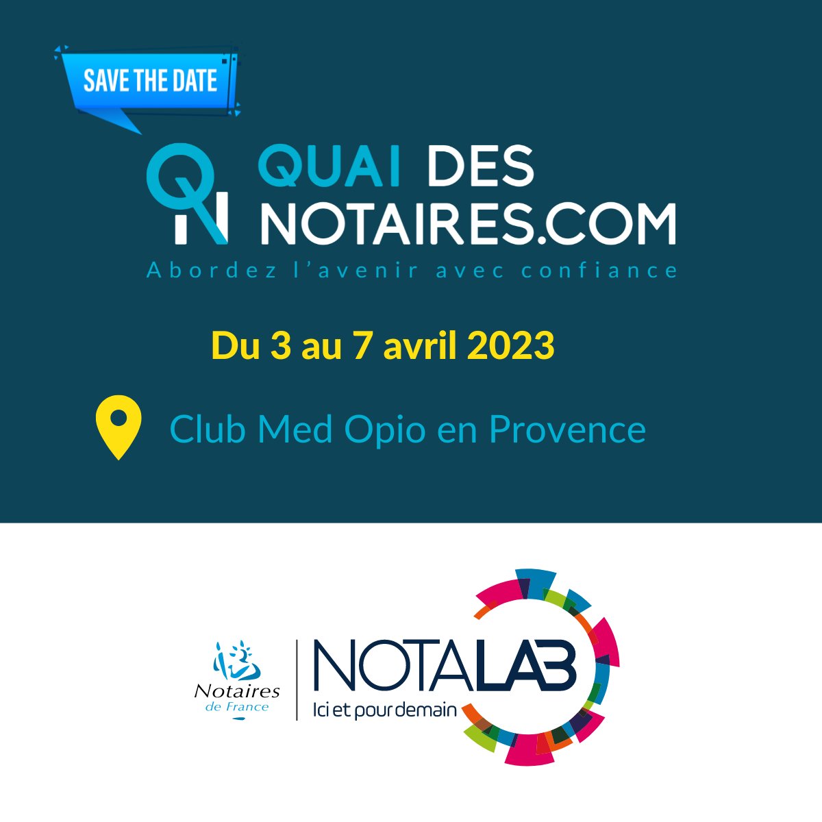 RAPPEL: #SaveTheDate  Quai des Notaires est partenaire de la 4e édition de #NOTALAB ! 
#notaires et #collaborateurs du #notariat,venez nous rencontrer du 3 au 7 Avril 2023 à #Opio en Provence, découvrez comment Quai des Notaires peut vous accompagner au quotidien dans votre étude
