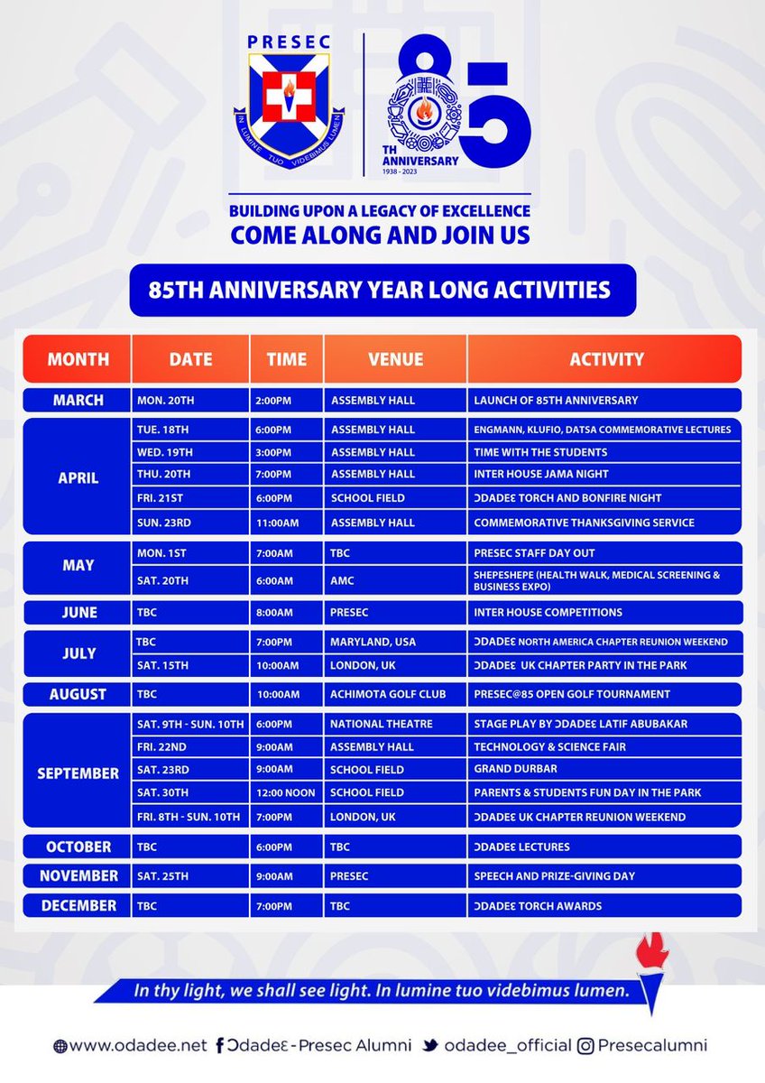 Schedule of Year Long Activities for the 85th Anniversary

The much Anticipated Bonfire is Back!!!
Friday 21st April 2023

Grand Durbar on Saturday 23rd September 2023

#Odadee4Life
#PRESEC
#PRESECAt85
#WƆYAYA2023
