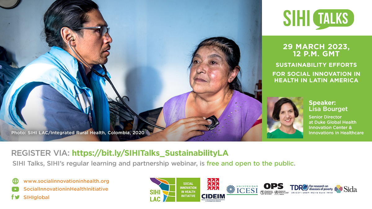 SIHIglobal's tweet photo. 📣This month's SIHI Talks happens on Wednesday, 29 March at 12 p.m. GMT, and features Lisa Bourget, senior director at Duke Global Health Innovation Center and at @innovationsinhc. 

REGISTER: https://t.co/u1uhd1qm7P

#SocialInnovation #LatinAmerica #Health #PartnerForHealth https://t.co/eB7oByQarO