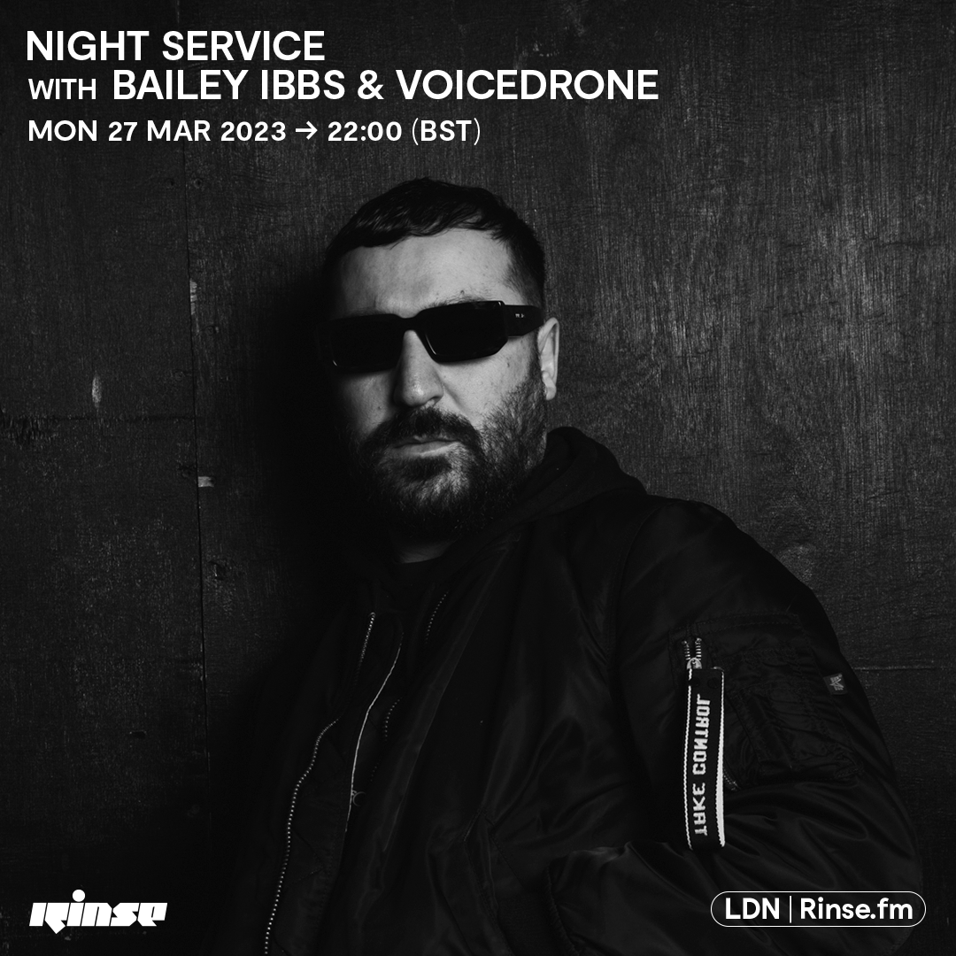 LIVE: it's #NightService with <a href="/BaileyIbbs97/">Bailey Ibbs</a> &amp; <a href="/Voicedrone/">Voicedrone</a> on rinse.fm + 106.8FM 

#RinseFM