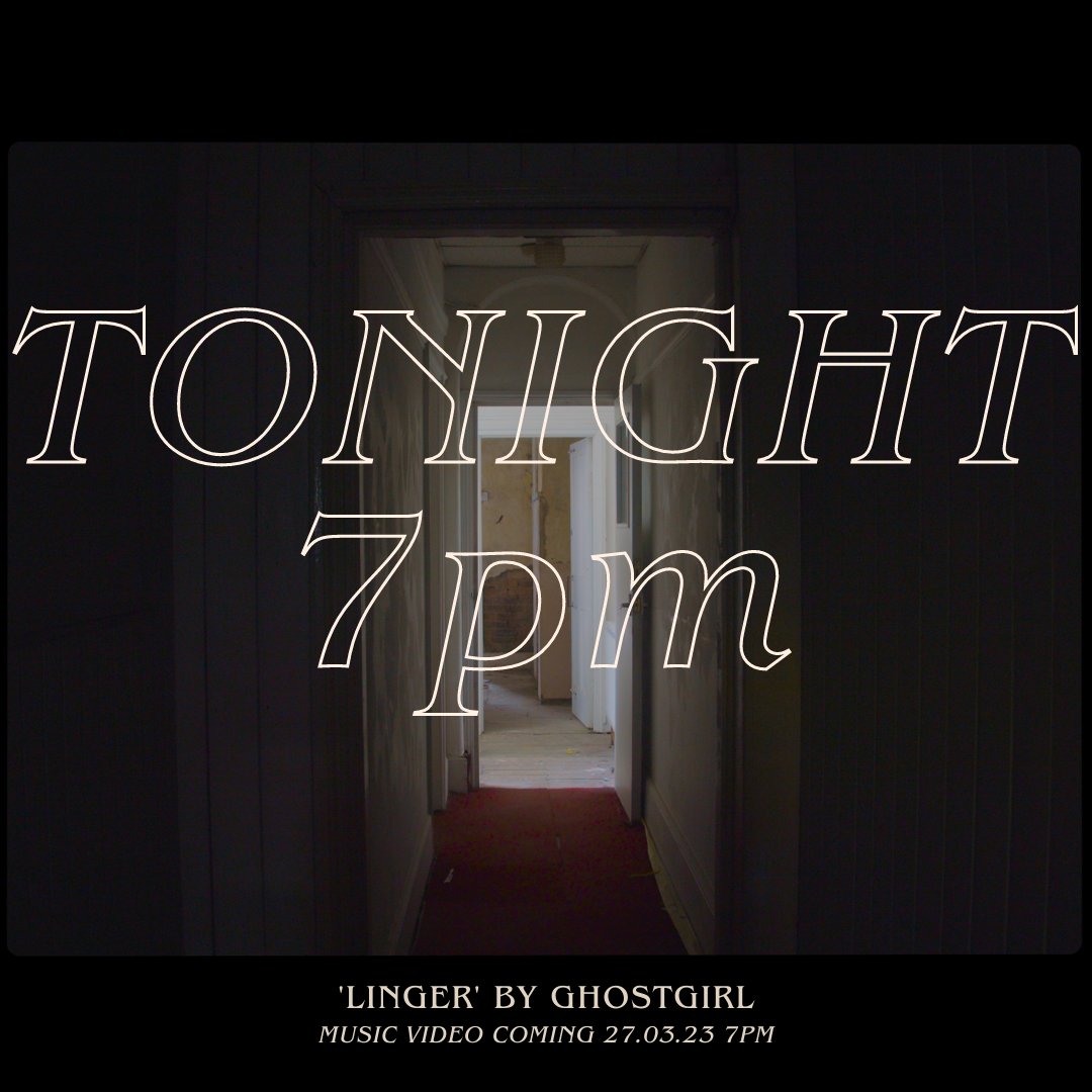 'Linger' by Ghostgirl music video is dropping tonight at 7pm! 

<a href="/ghostgirlmuses/">ghostgirl</a> <a href="/TomTitherington/">Tom Titherington</a> <a href="/Ulamoroz/">Ula Moroz</a> 

#musicvideo #newwork #newrelease