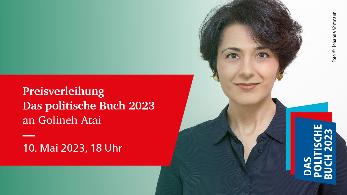 FESonline's tweet photo. Der Preis „Das politische Buch“ wird Golineh Atai am 10. Mai 2023 in #Berlin überreicht - am 90 Jahrestag der Bücherverbrennung durch die Nationalsozialisten. Wir wollen damit ein Zeichen setzen: Eine lebendige Demokratie braucht politische Literatur! #DPB23 6/x https://t.co/5qqdGgq0wz