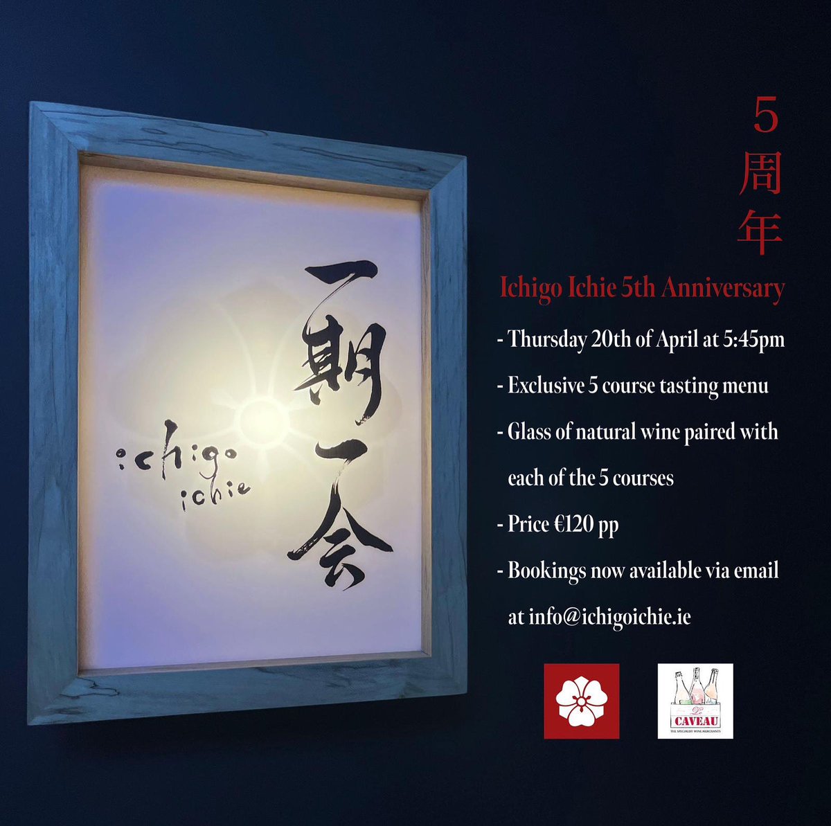 Takashi Miyazaki (@miyazakicork) on Twitter photo ichigo ichie 5th Anniversary 🎉
ichigo ichie turns 5 on Thursday the 20th of April and we would like to thank our loyal guests to offer a unique dining experience with @LeCaveau1 natural wine pairing.
€120pp including 5 pairings
Bookings now available via
info@ichigoichie.ie ichigo ichie 5th Anniversary 🎉
ichigo ichie turns 5 on Thursday the 20th of April and we would like to thank our loyal guests to offer a unique dining experience with @LeCaveau1 natural wine pairing.
€120pp including 5 pairings
Bookings now available via
info@ichigoichie.ie