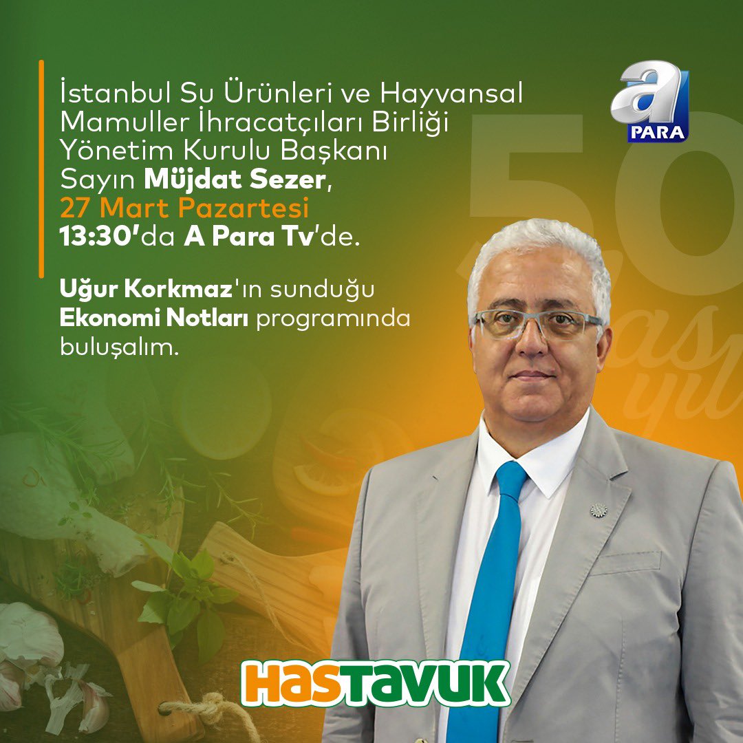 HasTavuk Yönetim Kurulu Başkanı ve İstanbul Su Ürünleri ve Hayvansal Mamuller İhracatçıları Birliği Yönetim Kurulu Başkanı Sn. Müjdat Sezer, bugün 13:30’da A Para Tv’de Ekonomi Notları programının konuğu olacaktır.
.
.
.
#hastavuk #tavuğunhası #basın #aparatv #ekonominotları