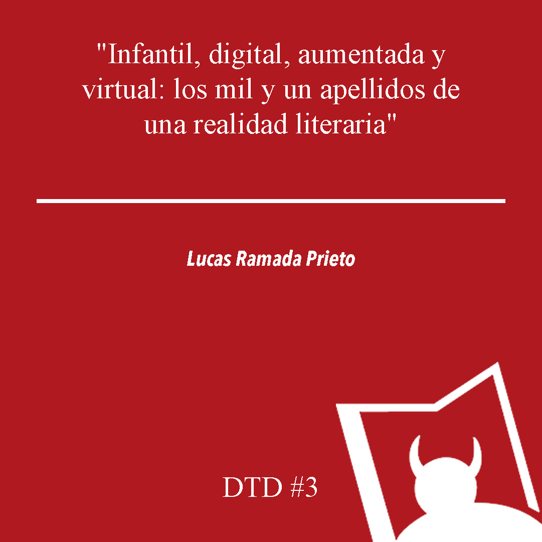 Lucas Ramada Prieto: “Infantil, digital, aumentada y virtual: los mil y un apellidos de una realidad literaria”. DTD, 3.
tinyurl.com/4nxdt6mv

#literaturainfantil #literaturadigital #humanidadesdigitales #revista #crítica #literatura