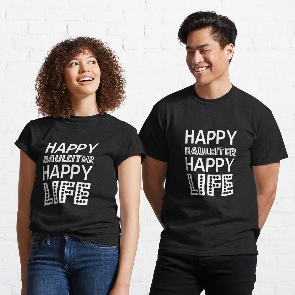 +++ NEW DESIGNS +++

redbubble.com/de/i/t-shirt/H…

#Happy #BAULEITER #Happy #LIFE #redbubble #langcreative #redbubbleshop #findyourthing #Wochenstart