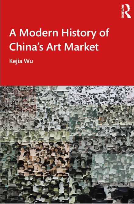 KejiaJura's tweet photo. Very excited to share the cover of my new book "A Modern History of China's Art Market" which will be published by Routledge on May 8th of this year. https://t.co/Sn4NDBZeOF