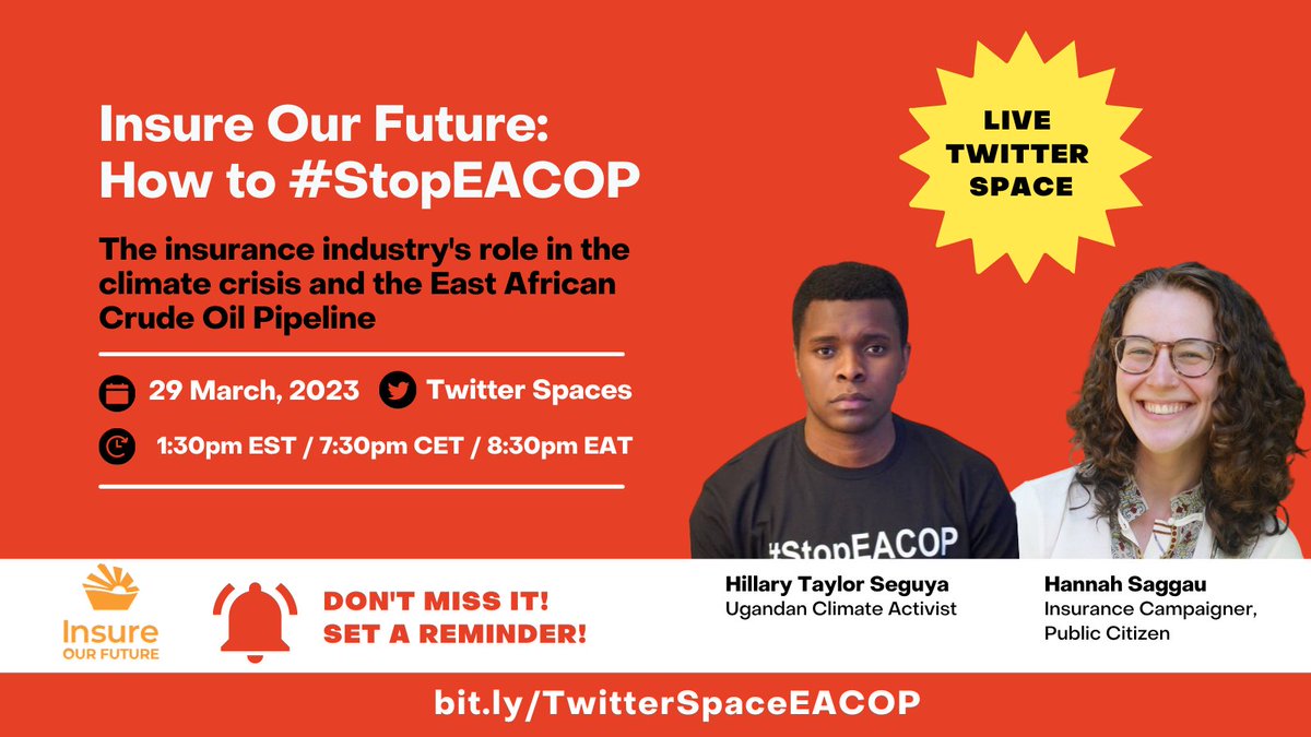 🌍🌡 It's time to talk about the #insurance industry's role in the climate crisis and the East African Crude Oil Pipeline 🛢️ 

Join us for a LIVE Twitter Space with <a href="/HillaryTaylorVI/">justice hunter 🇺🇬🇺🇸</a> and @HannahSaggau on March 29th!

Don't forget to set a reminder ⏰👇 bit.ly/TwitterSpaceEA…