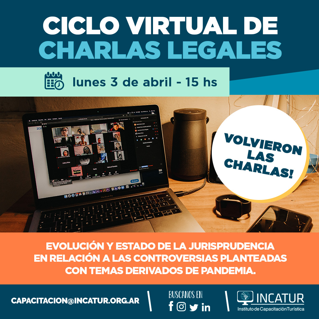 VOLVIÓ EL CICLO DE CHARLAS LEGALES A INCATUR‼️

El 1° encuentro del año será 👉 Evolución y estado de la Jurisprudencia en relación a las controversias planteadas con temas derivados de pandemia.👈

Inscribite en capacitacion@incatur.org.ar ⚖️.

La charla se realizará por Zoom