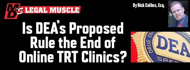 MuscularDevelop's tweet image. In an all new Legal Muscle &quot;Is DEA;s Proposed Rule the end of Online TRT Clinics?&quot; online now at musculardsevelopment.com and written by Rick Collins, Esq @rickcollinsesq #musculardevelopment #trt #legalmuscle @RickCollinsEsq