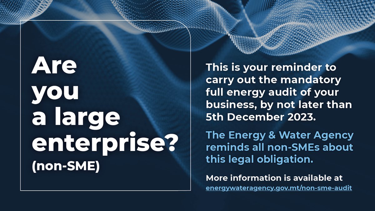 📢 Attention large enterprises! A mandatory full energy audit of your business is due by December 5th, 2023. 

For more information visit energywateragency.gov.mt/non-sme-audit/