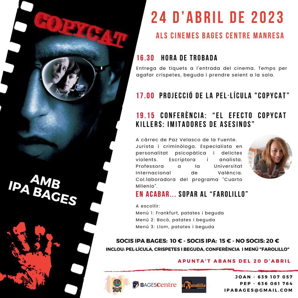 ipabages's tweet photo. Nova activitat d’IPA Bages als Cines Bages Centre de Manresa: Projecció de “Copycat”, conferència “El efecto copycat Killers: imitadores de asesinos” a càrrec de Paz Velasco, jurista i criminòloga, especialista en personalitat psicopàtica. I en acabar, sopar al Farolillo. https://t.co/VtkL1z2TFj