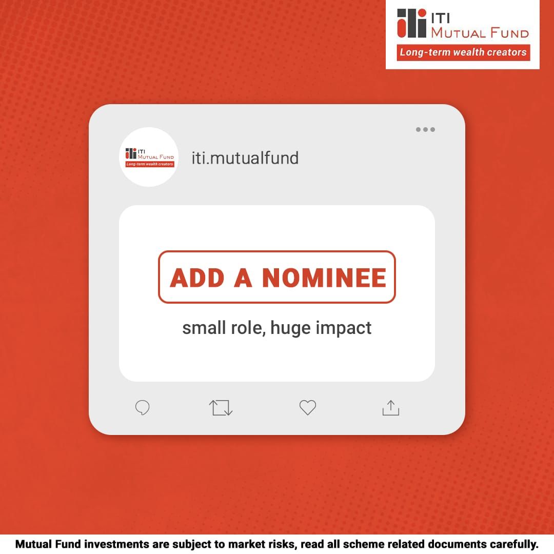 itimutualfund's tweet photo. Something as simple as adding a nominee, can have a big impact on your family's future. Do it now or before 31st March 2023. #ITIMutualFund #longterminvesting #addnominee #wealthcreator #hugeimpact https://t.co/biCDSSgVwo