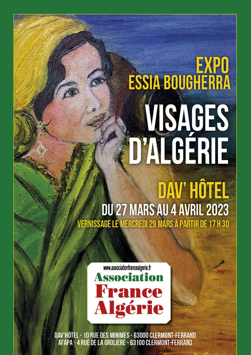 AssociationFra3's tweet photo. France-Algérie Pays d’Auvergne : « L’heure du conte algérien » – « Visages d’Algérie » EXPOSITION-vente  au Dav’ Hôtel, 10 rue des Minimes à Clermont-Ferrand,  du lundi 27 mars après-midi au mardi 4 avril 2023.
https://t.co/vhAQhoMY5v https://t.co/YVvf8ynOnR