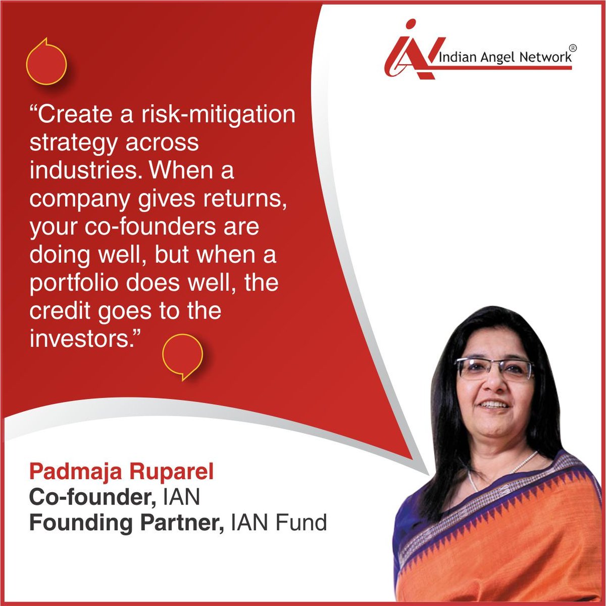 In an article on how investors are looking for safer bets and less risky assets, <a href="/padmajaian/">padmaja ruparel</a>, Co-founder, <a href="/ianetwork/">IAN Group</a>, and Founding Partner, <a href="/fund_ian/">IAN Fund</a>, says that for investors looking to invest in early-stage startups, “the investment thesis should not be on rewards you can get.”
