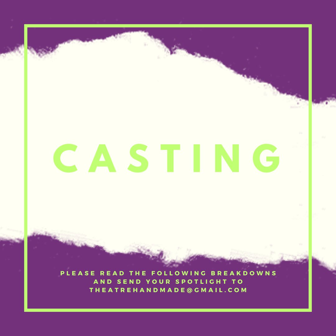 HandmadeTheatr's tweet photo. CASTING our next production! Breakdowns to follow in the next post… https://t.co/pfEYqKCULR