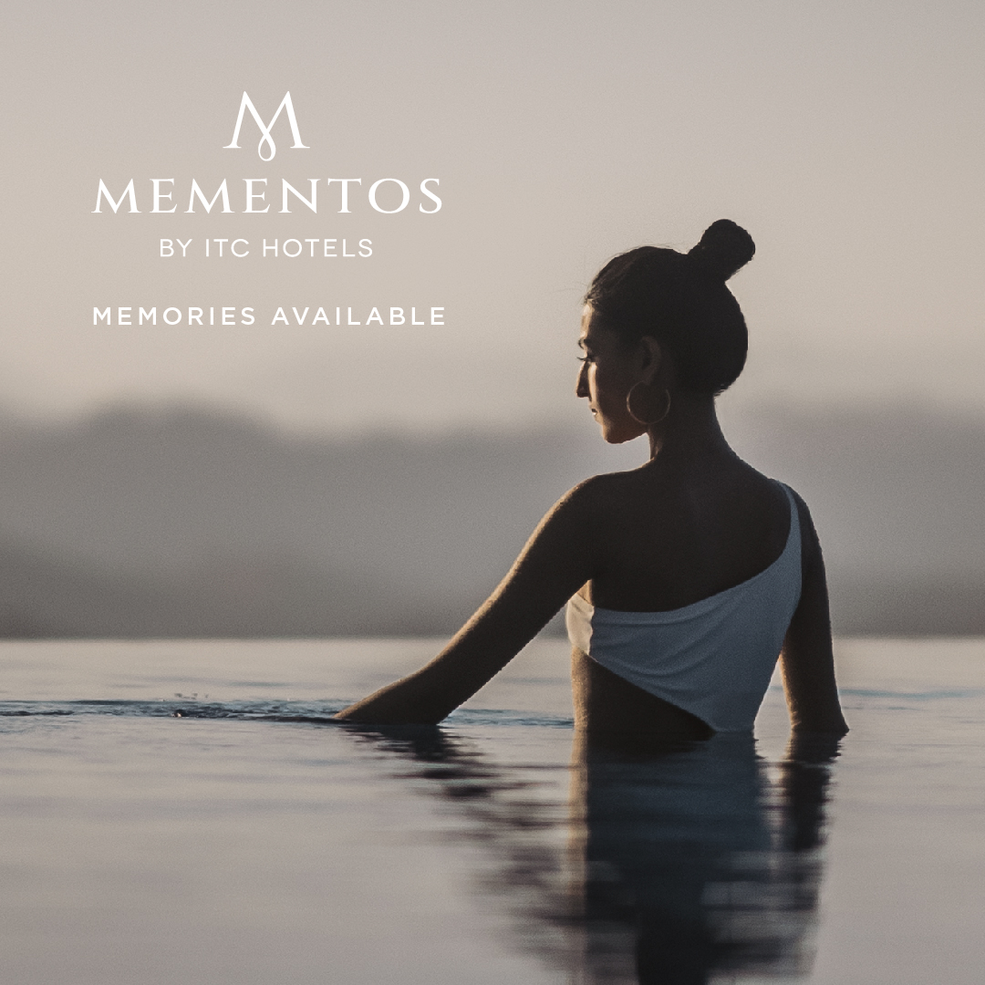 Introducing Mementos by ITC Hotels - a collection of luxury hotels and resorts that offer the rarest of luxuries: Great Memories #MementosbyITCHotels #MemoriesAvailable