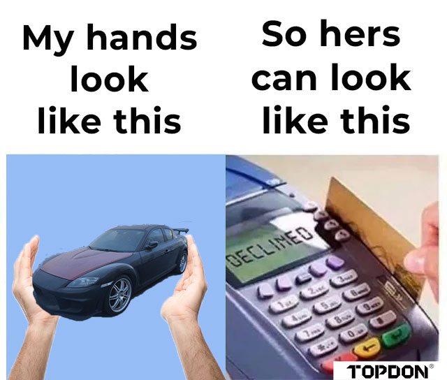 ThEy'Re GOoD cArS iF yOU taKe cARe Of tHem! 🤡

#TOPDON #rx8 #memes