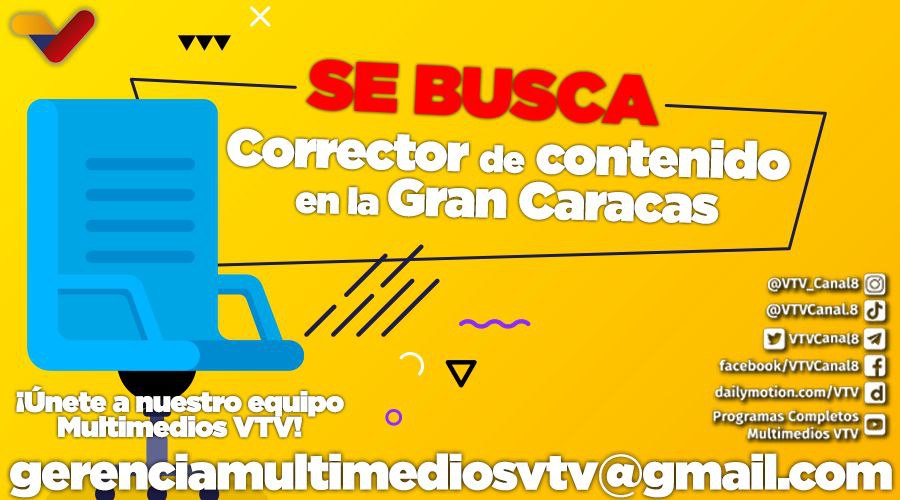 #EMPLEO💻| ¡Únete a nuestro equipo de Multimedios VTV! 💻🙌

Si te encuentras en la Gran Caracas y tienes habilidades para la corrección de contenido, puedes formar parte de este excelente equipo profesional.

#NiCorrupciónNiGuarimbas