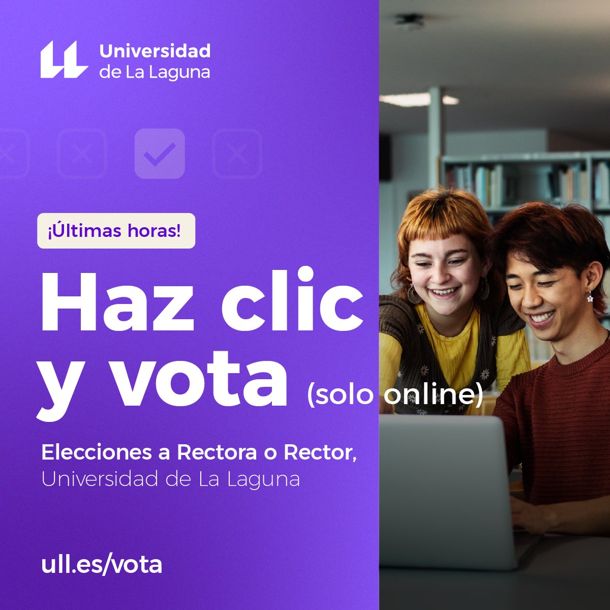 📌 ¿Formas parte de la comunidad universitaria (alumnado, PAS o PDI)?

El próximo 13 de abril tienes una cita muy importante con el futuro de la #ULL, ¡se celebran las #elecciones a Rectora o Rector y serán completamente online! 🗳

📲 ull.es/vota