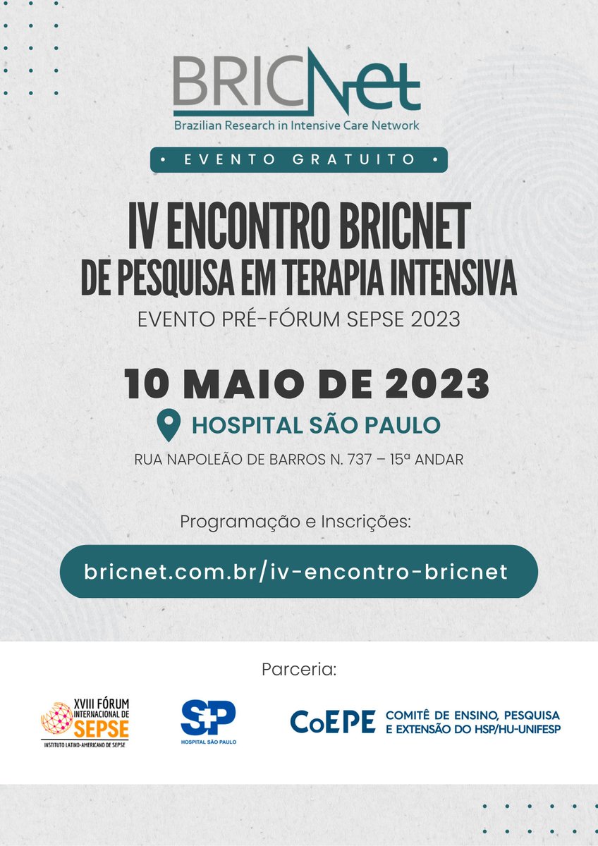 Participe do IV Encontro BRICnet de Pesquisa em Terapia Intensiva. O evento será realizado no dia 10 de Maio de 2023 no Hospital São Paulo

Inscrições gratuitas. Confira a programação: bricnet.com.br/iv-encontro-br…

#BRICnet #terapiaintensiva #intensivistas #forumsepse