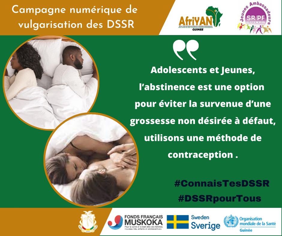 Adolescents et jeunes,
l'abstinence est une option pour éviter la survenue d'une grossesse non désirée à défaut, utilisons une méthode de
contraception.
#ConnaisTesDSSR
#DSSRpourTous

<a href="/guinee_oms/">OMS Guinée</a>
<a href="/ffmuskoka/">FondsMuskoka</a>
@sweden
<a href="/jasrpfguinee/">Réseau JA SR/PF Guinée</a>