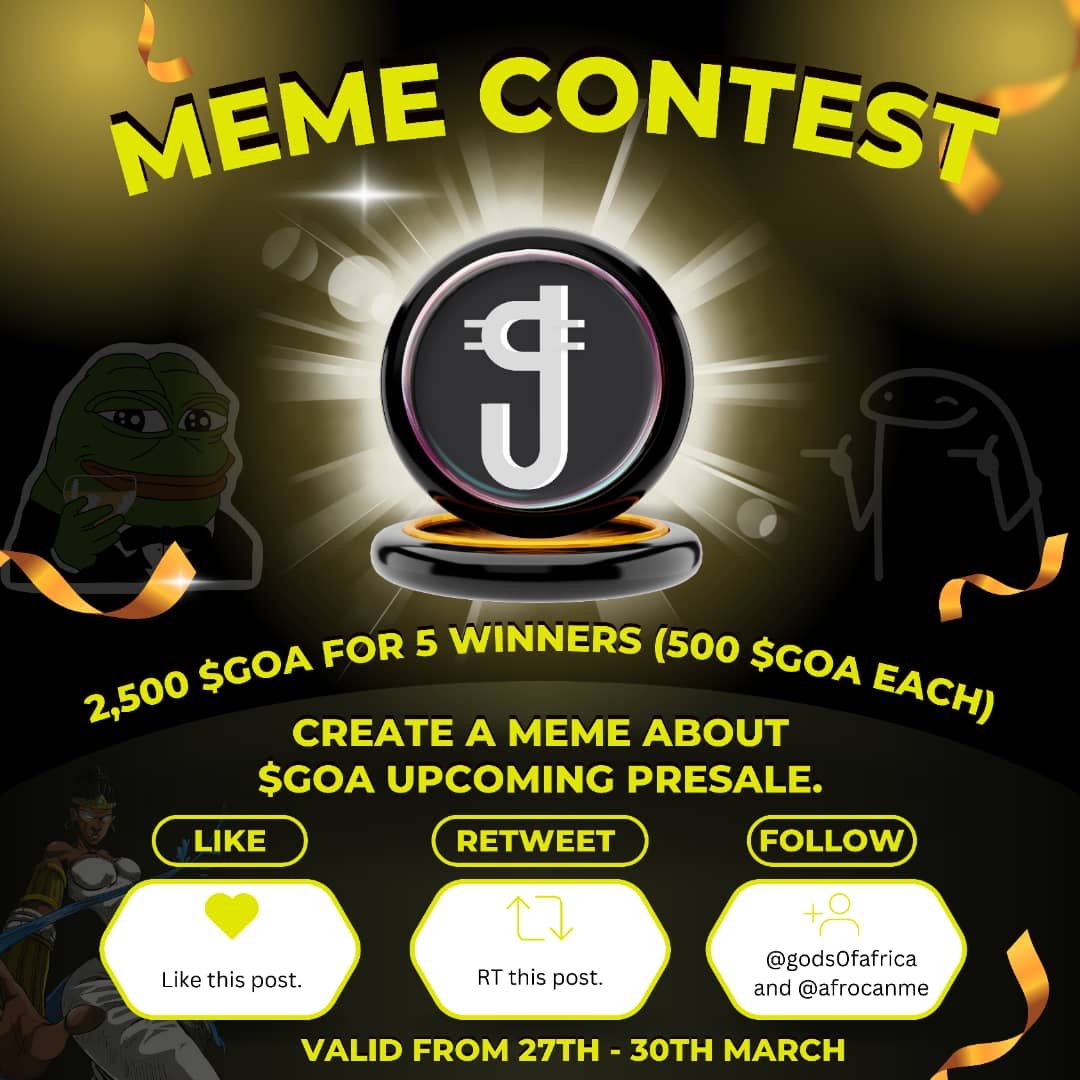 gods0fafrica_'s tweet photo. Win some $GOA through a meme contest before presale.

To Enter:
-Follow @gods0fafrica_ and @afrocanme
-Create a meme about GOA upcoming presale
- Use the hash tag #godsofafrica and  #GOA in your post
Valid from 27th to 30th March https://t.co/BDGWskSPN8
