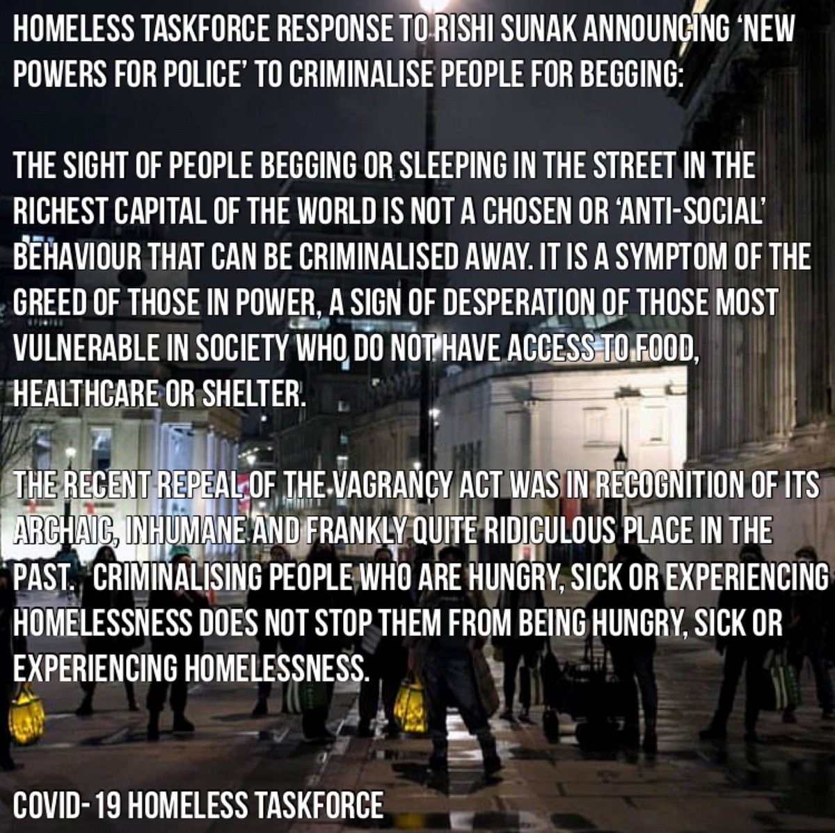 SimonComLondon's tweet photo. #HomelessTaskforce response to Prime Minister 
@RishiSunak
 announcing ‘new powers for police’ to criminalise people for begging or rough sleeping:

 @our_MoH 
@streetskitchen 
@LGBTIQoutside 
@street_storage https://t.co/rq2jSYCN7R