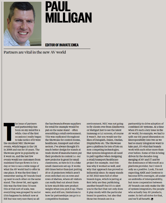 SharpDisplay_UK's tweet photo. Paul Milligan of @inavate intros the March issue with a topic which is central to @SharpNEC_EU's continued success and evolution - Partnerships.
Read how Paul cites the #NECShowcase as leading the way in partner integration: https://t.co/i8yVBzQASk
#AVTweeps #collaboration #ProAV https://t.co/0o149lfwdO