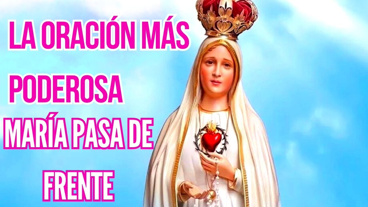 ⤵️ La Oración Más Poderosa María Pasa De Frente ⤵️
youtu.be/ftOIikVcnD0

#Oracion #virgenMaria #maria #dios #Jesus
