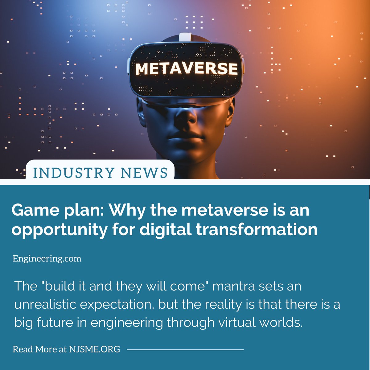 NJ_SME's tweet photo. Game plan: Why the metaverse is an opportunity for digital transformation

The "build it and they will come" mantra sets an unrealistic expectation, but the reality is that there is a big future in engineering through virtual worlds. 

Read More at https://t.co/zLcI5F1eZ9 https://t.co/1wq4gYICl1
