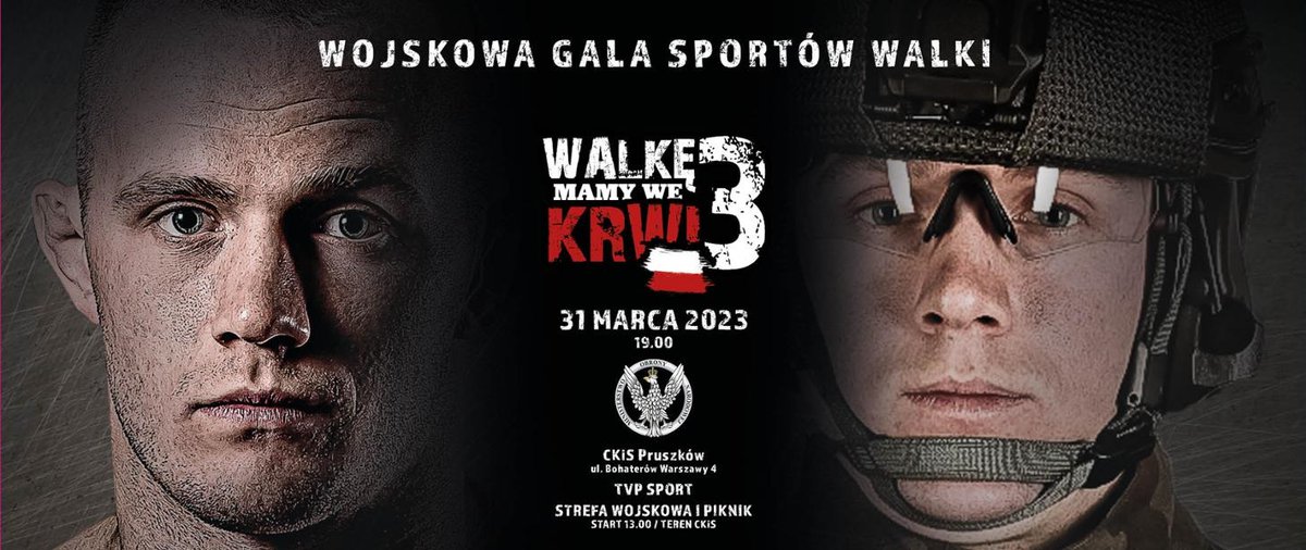 ZolnierzRP's tweet photo. 📅31 marca 2023 r.
💪Wojskowa Gala Sportów Walki
👊"Walkę mamy we krwi"
🕰19.00
📍Centrum Kultury i Sportu Pruszków
🎥TVP Sport
Zapraszamy 🖐
Wiecej na 👇
https://t.co/xeWzw9gPQW https://t.co/xxvxvl5GWX
