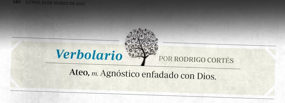 Verbolario's tweet photo. «Ateo»; 20/mar/2023: voz n° MMDCCLXXIII @rodrigocortes https://t.co/o9CyrGM3Hp