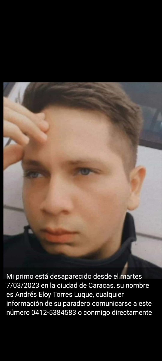 AxiomaReport's tweet photo. Denuncian la desaparición del joven Andrés Eloy Torres Luque. Familiares aseguran que desapareció el 7 de marzo en Caracas cuando se dirigía a denunciar a un exfuncionario del SEBIN por estafa. 
Alarmante incremento de jóvenes desaparecidos en Venezuela. https://t.co/xeFEC1Paia https://t.co/SMsJ1oBTAe