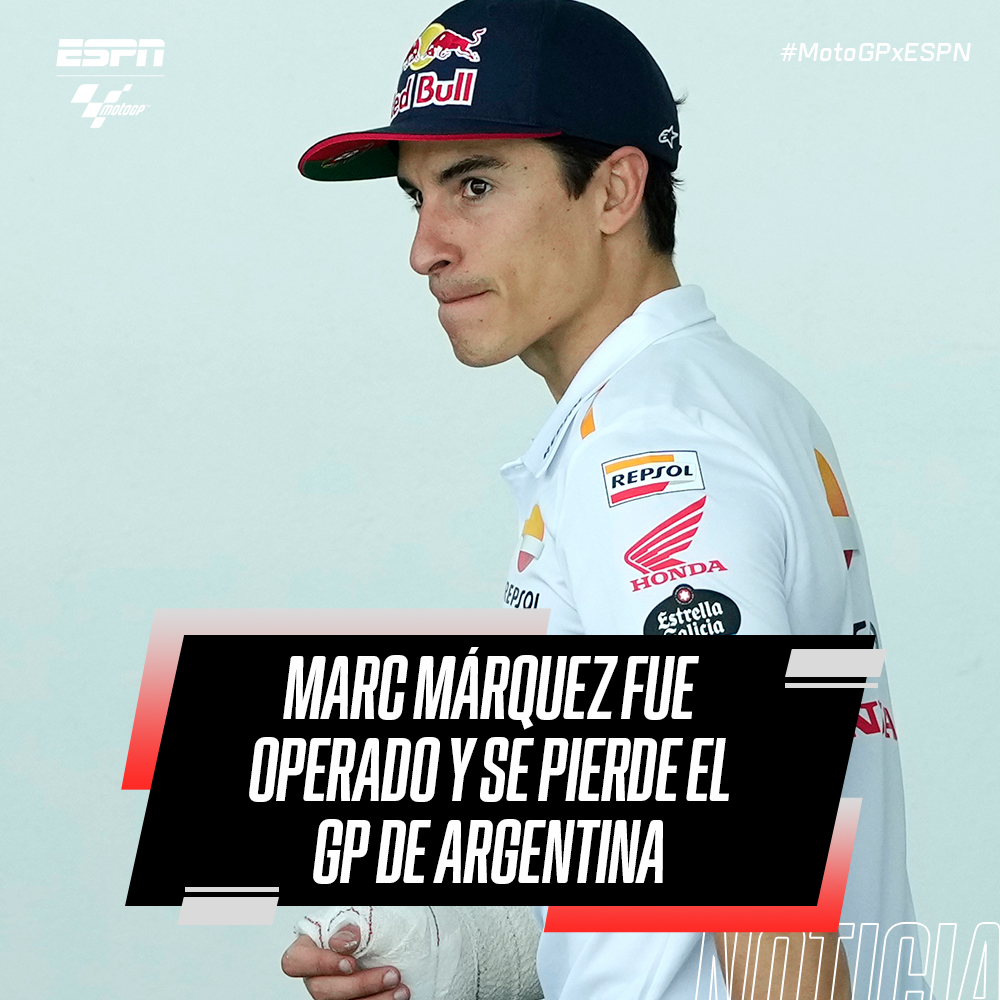 MotoGP_ESPN's tweet photo. ¡Marc #Márquez no correra en el #ArgentinaGP! El español fue operado luego del choque que tuvo el domingo en el #PortugueseGP que le provocó una fractura en el primer metacarpiano de la mano derecha y no podrá correr en #Termas. 

#MotoGPxESPN https://t.co/JY8n0bimfu